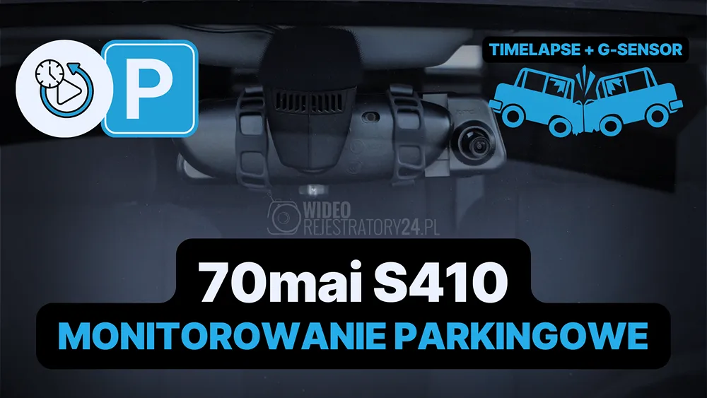 tryb nadzoru parkowania w kamerze samochodowej 70mai S410