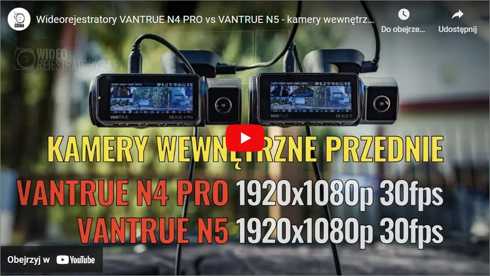 porównanie kamer samochodowych vantrue n4 pro i vantrue n5