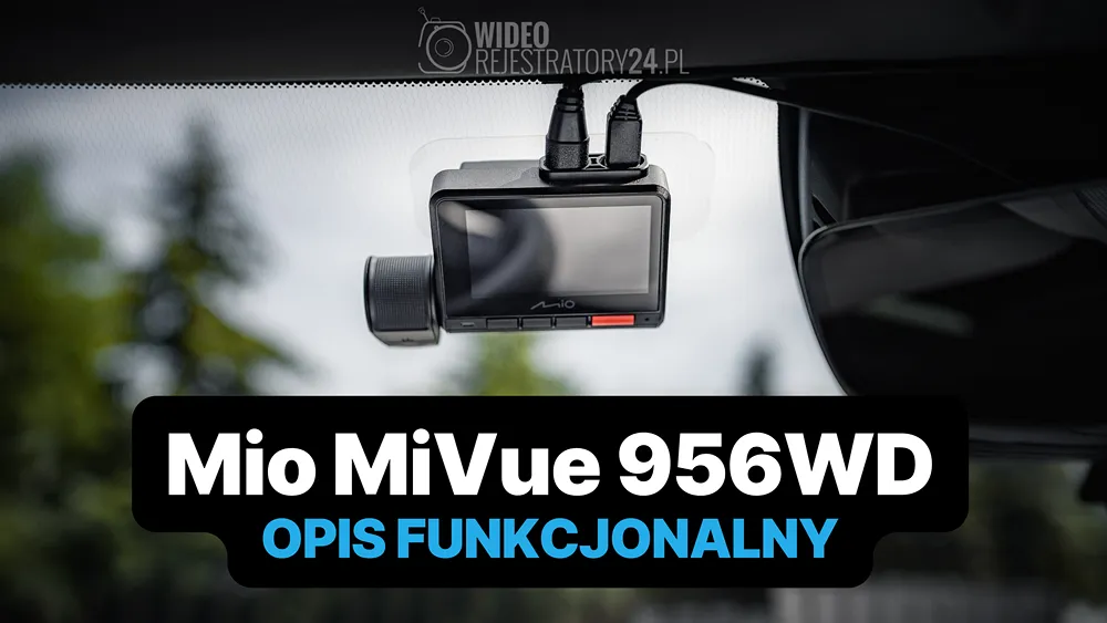 kamera samochodowa mio mivue 956wd opis funkcjonalny