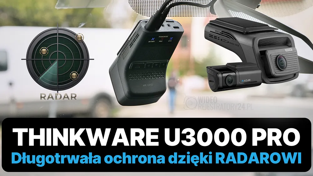 THINKWARE U3000 PRO - kamera z radarem